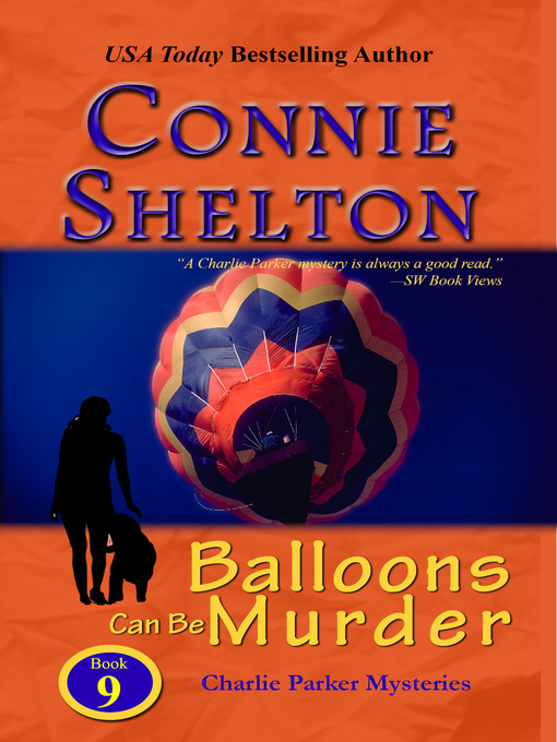 Title details for Balloons Can Be Murder by Connie Shelton - Available